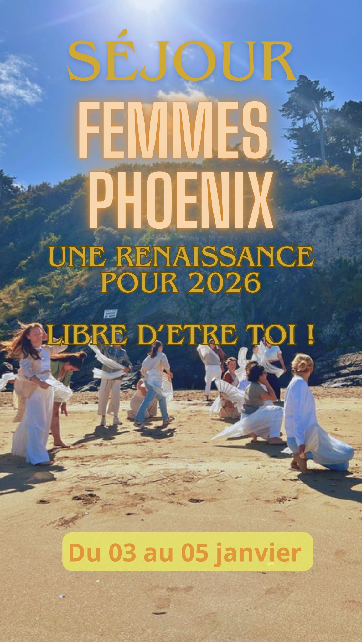 Stage transformatif « FEMMES PHŒNIX PUISSANTES ET LIBRES D’ÊTRE SOI MÊME  » le WEEK-END de 3 jours retraite 100% féminine avec Émilie Moon 610 euros réserve ta place !