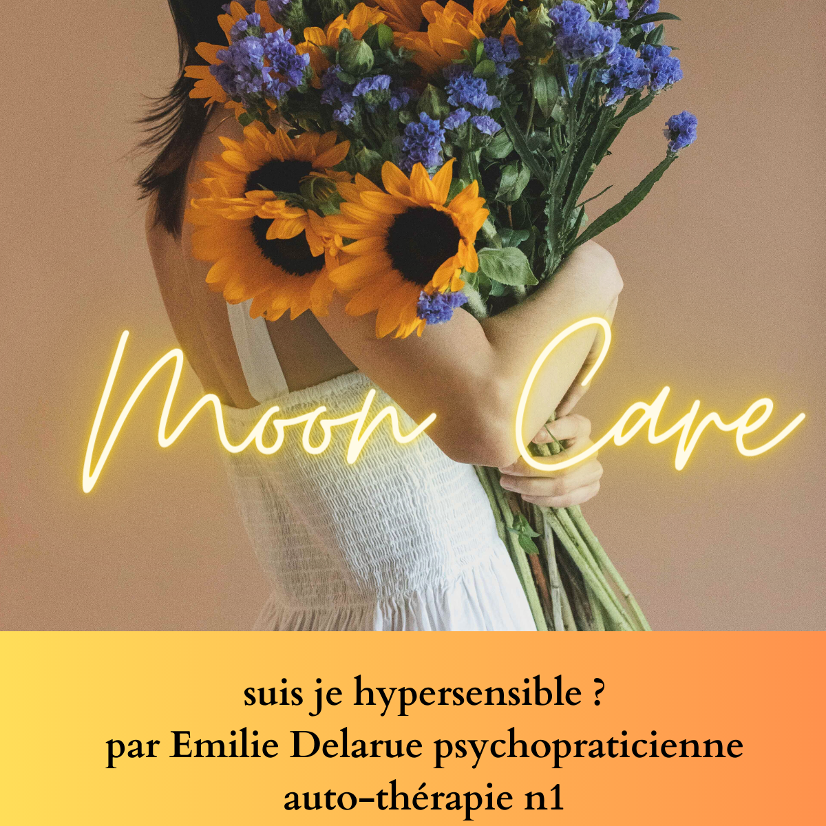" Suis je hypersensible ? " Séance audio par Emilie Delarue psychopraticienne